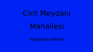 Cirit Meydanı Mahallesi Thumbnail