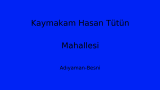 Kaymakam Hasan Tütün Mahallesi Thumbnail