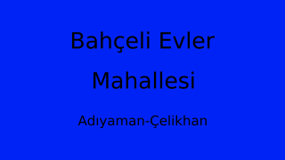Bahçeli Evler Mahallesi Thumbnail