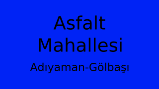 Asfalt Mahallesi Thumbnail