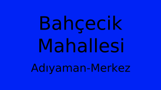 Bahçecik Mahallesi Thumbnail