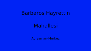 Barbaros Hayrettin Mahallesi Thumbnail