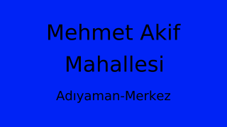 Mehmet Akif Mahallesi Thumbnail