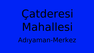 Çatderesi Mahallesi Thumbnail