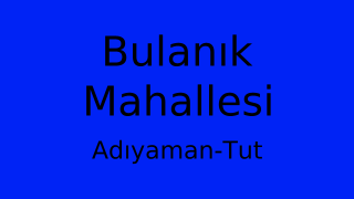 Bulanık Mahallesi Thumbnail