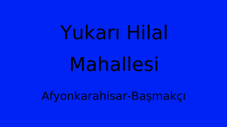 Yukarı Hilal Mahallesi Thumbnail
