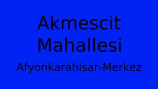 Akmescit Mahallesi Thumbnail