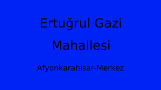 Ertuğrul Gazi Mahallesi Thumbnail