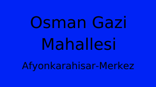 Osman Gazi Mahallesi Thumbnail