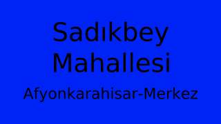 Sadıkbey Mahallesi Thumbnail