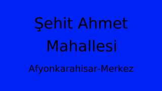Şehit Ahmet Mahallesi Thumbnail