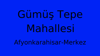Gümüş Tepe Mahallesi Thumbnail