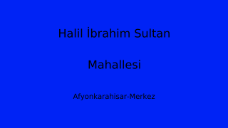 Halil İbrahim Sultan Mahallesi Thumbnail