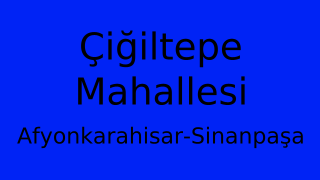Çiğiltepe Mahallesi Thumbnail