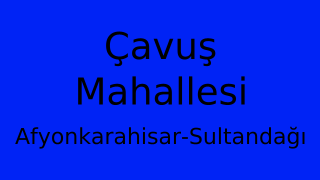 Çavuş Mahallesi Thumbnail