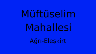 Müftüselim Mahallesi Thumbnail