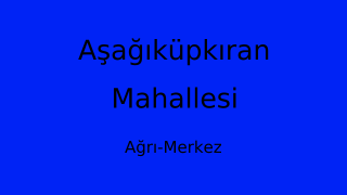 Aşağıküpkıran Mahallesi Thumbnail