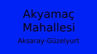 Akyamaç Mahallesi Thumbnail