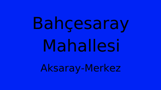 Bahçesaray Mahallesi Thumbnail