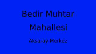 Bedir Muhtar Mahallesi Thumbnail