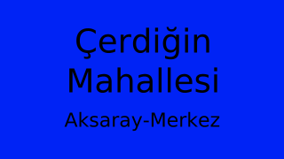 Çerdiğin Mahallesi Thumbnail