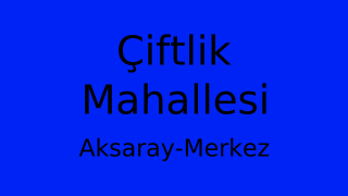 Çiftlik Mahallesi Thumbnail