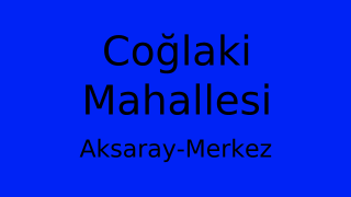 Coğlaki Mahallesi Thumbnail
