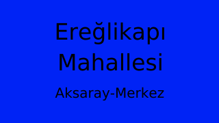 Ereğlikapı Mahallesi Thumbnail