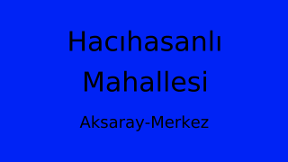 Hacıhasanlı Mahallesi Thumbnail