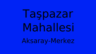 Taşpazar Mahallesi Thumbnail