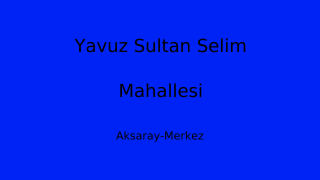 Yavuz Sultan Selim Mahallesi Thumbnail
