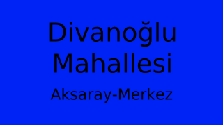 Divanoğlu Mahallesi Thumbnail
