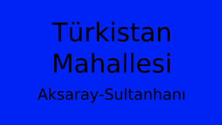 Türkistan Mahallesi Thumbnail