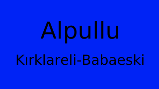 Alpullu, Babaeski, Kırklareli Thumbnail