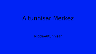 Altunhisar Belediyesi, Niğde Thumbnail
