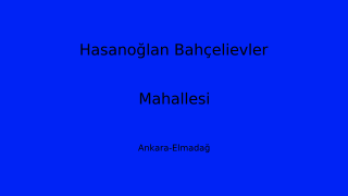 Hasanoğlan Bahçelievler Mahallesi Thumbnail