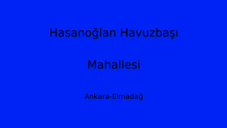 Hasanoğlan Havuzbaşı Mahallesi Thumbnail