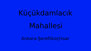 Küçükdamlacık Mahallesi Thumbnail