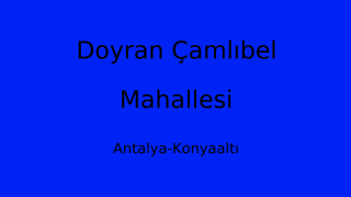 Doyran Çamlıbel Mahallesi Thumbnail