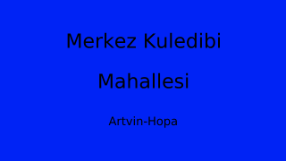 Merkez Kuledibi Mahallesi Thumbnail