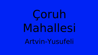 Çoruh Mahallesi Thumbnail