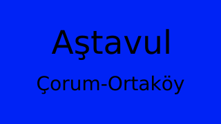 Aştavul, Ortaköy, Çorum Thumbnail