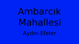 Ambarcık Mahallesi Thumbnail
