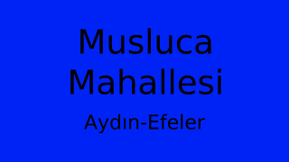 Musluca Mahallesi Thumbnail