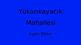 Yukarıkayacık Mahallesi Thumbnail