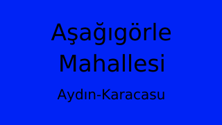 Aşağıgörle Mahallesi Thumbnail