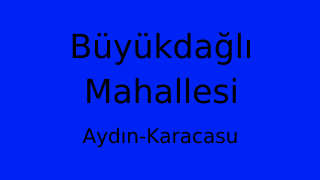 Büyükdağlı Mahallesi Thumbnail