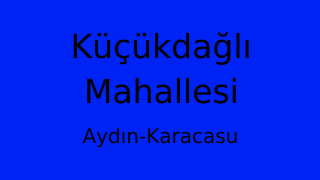Küçükdağlı Mahallesi Thumbnail
