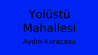 Yolüstü Mahallesi Thumbnail