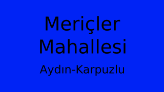 Meriçler Mahallesi Thumbnail